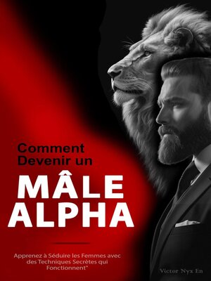 cover image of Comment Devenir un Mâle Alpha
